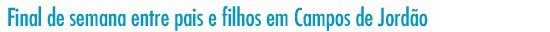 Saída de Pais e Filhos